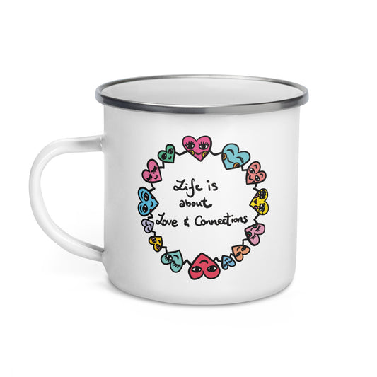 "Life is about Love & Connections" Enamel Mug