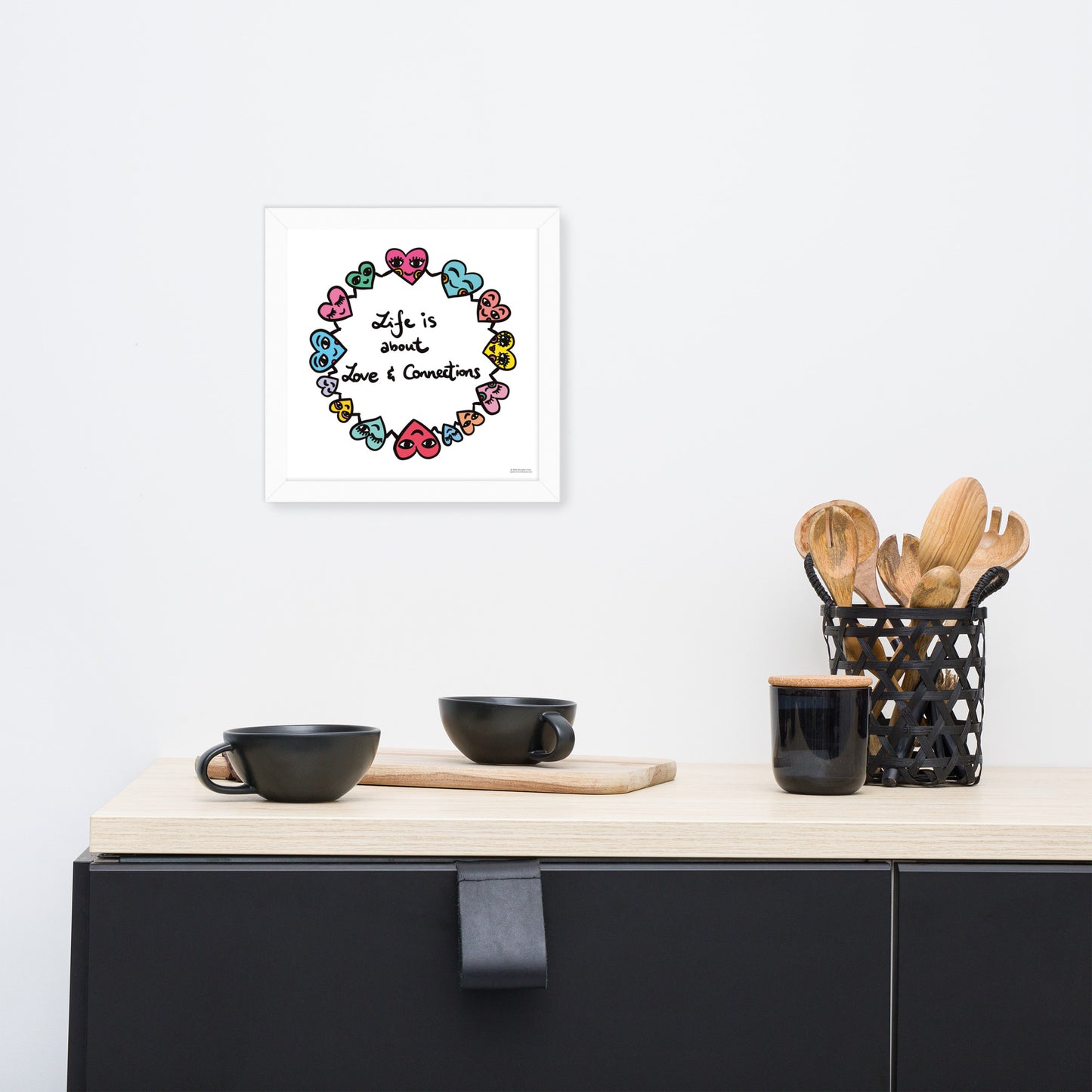 "Life is about love & connections" Framed Poster
