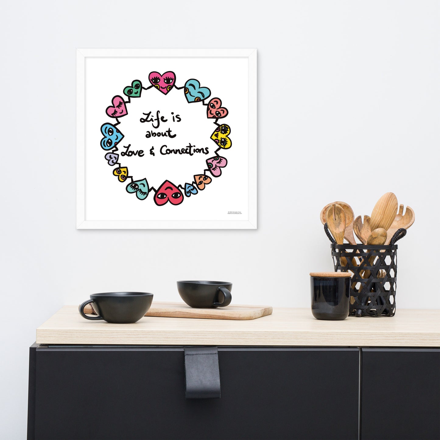 "Life is about love & connections" Framed Poster