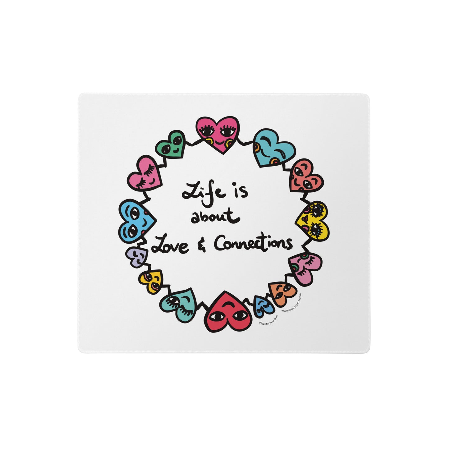 "Life is about Love & Connections" Gaming Mouse Pad