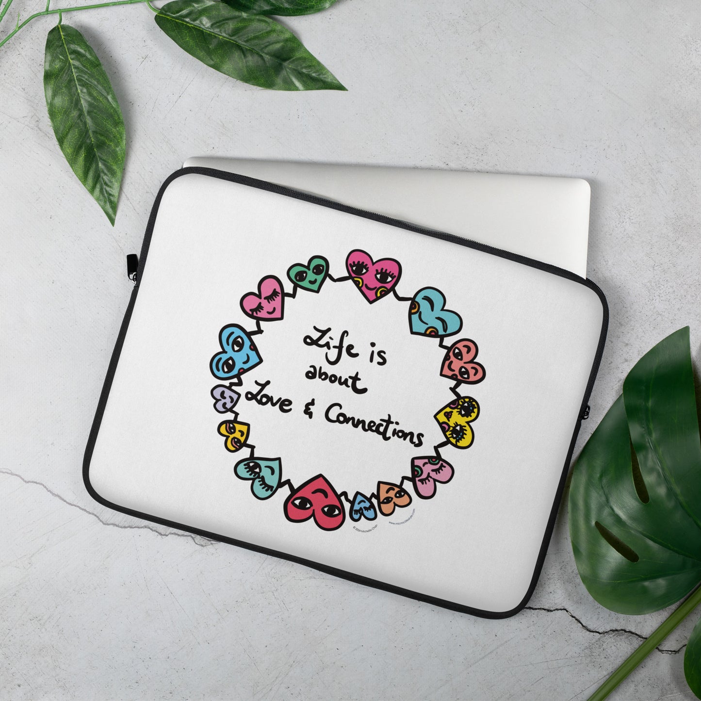 "Life is about Love & Connections" Laptop Sleeve